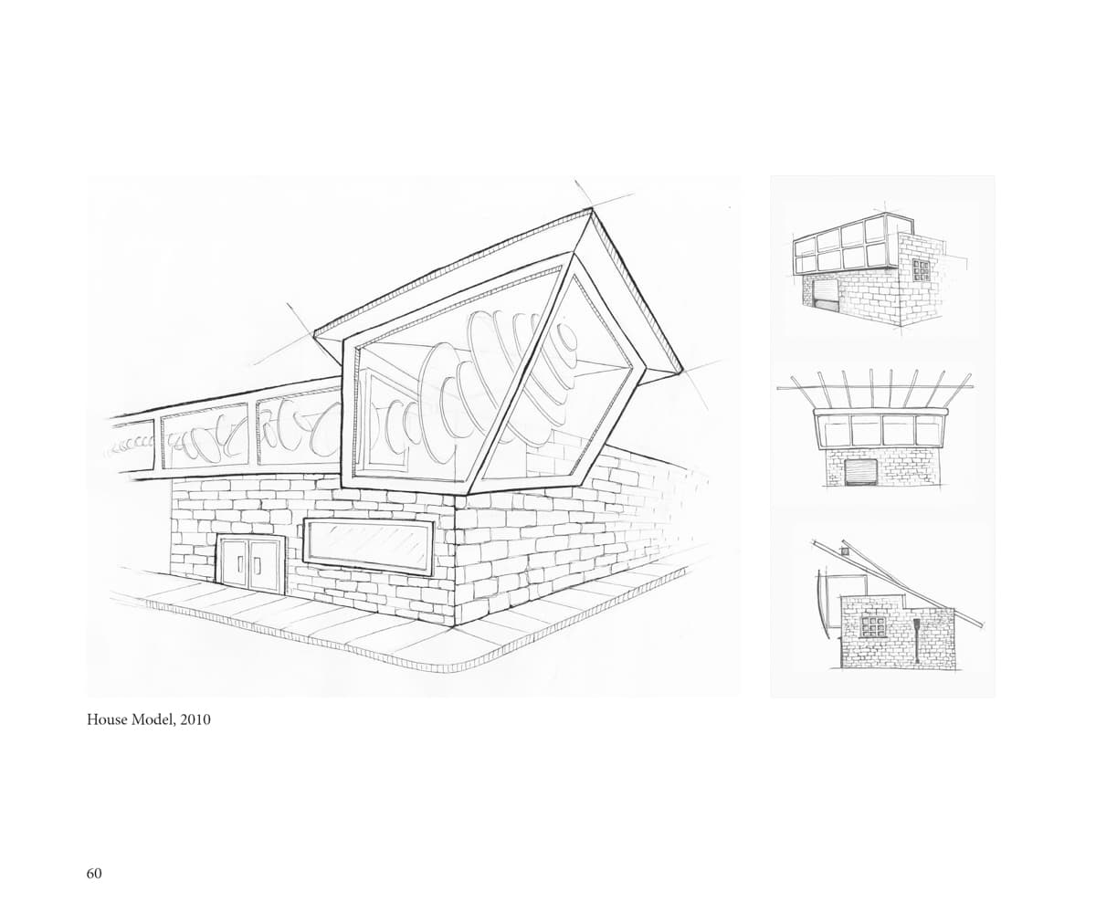 A detailed architectural sketch of a house model from 2010, showing a building with a stone base and large angled windows, along with side views and roof designs.